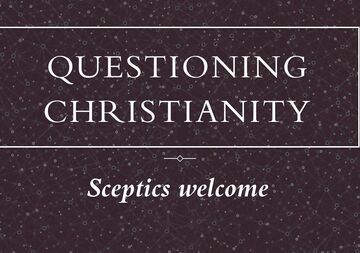 Questioning Christianity 
